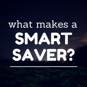 Save More Money: 3 Tips To Become a Smart Saver