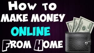 how to make money online from home